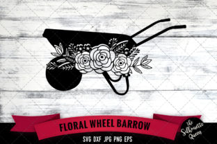 Exploring the Beauty and Utility of Floral Wheelbarrow SVG Files for Crafting